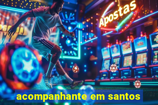 acompanhante em santos